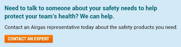 Need to talk to someone about your safety needs to help protect your team's health?  We can help. 
Contact an Airgas representative today about the safety products you need. 
 - Contact An Expert.